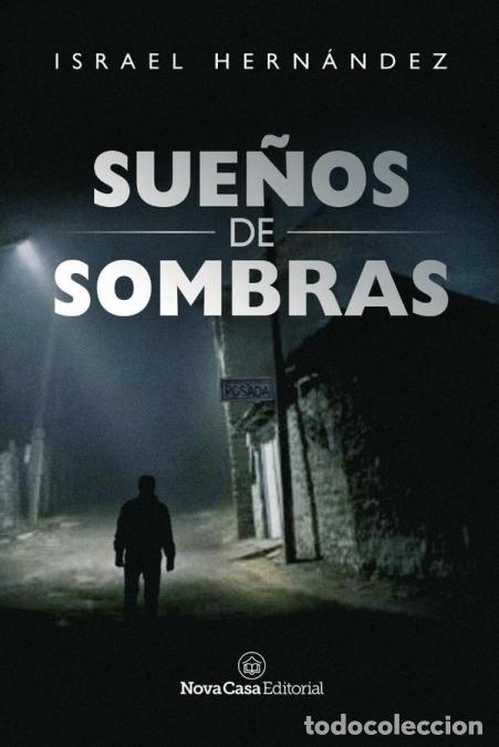 Libri: Sue&ntilde;os de Sombras - Israel Hern&aacute;ndez,Israel Hern&aacute;ndez