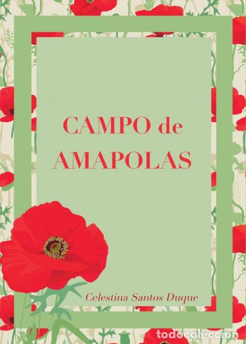 Libri: Campo de amapolas - Celestina Santos Duque