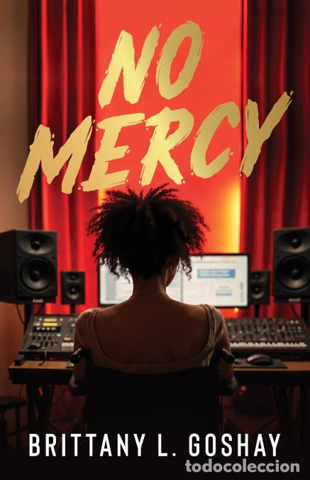 books: No Mercy - Brittany L. Goshay