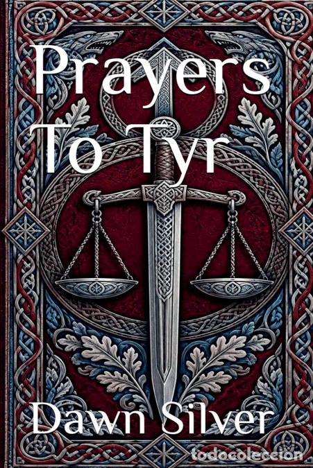 Libros: Prayers To Tyr - Dawn Silver - Foto 1