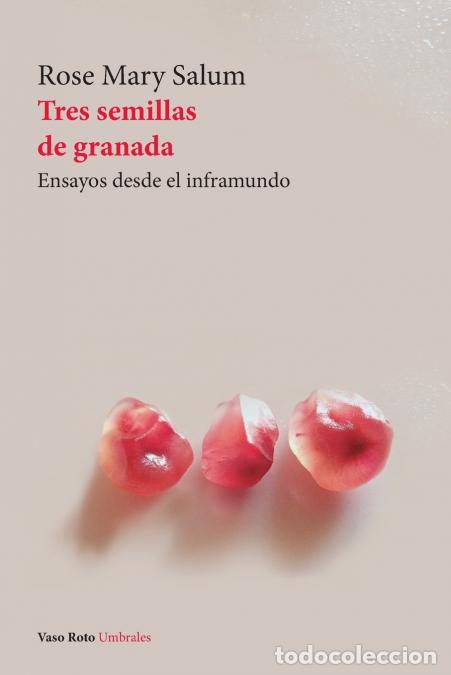 Libri: Tres semillas de granada - Rose Mary Salum