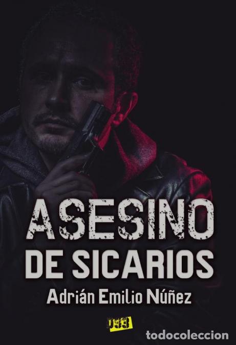 B&uuml;cher: Asesino de sicarios - Adri&aacute;n EN&uacute;&ntilde;ez,Adri&aacute;n E. N&uacute;&ntilde;ez