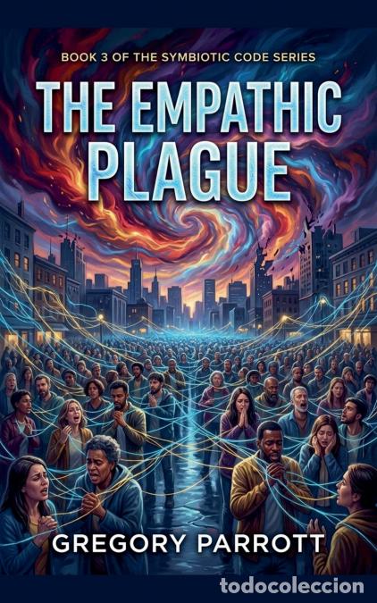B&uuml;cher: The Empathic Plague - Gregory Parrott