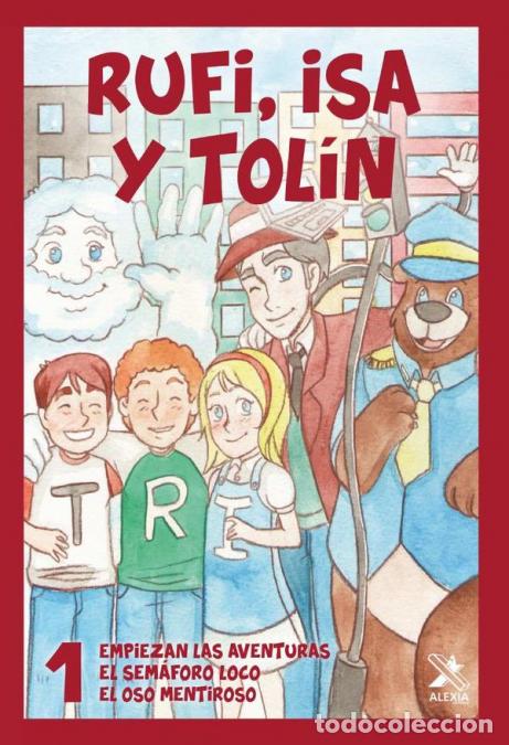 Libri: Rufi, Isa y Tol&iacute;n. 1 - Rafael G&Oacute;MEZ P&Eacute;REZ