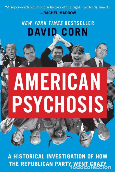 Libri: American Psychosis - David Corn