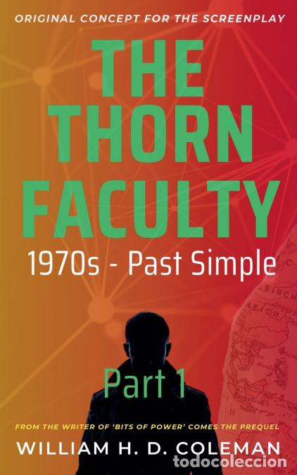 Libri: The Thorn Faculty - Part 1: 1970s Past Simple - William H. D. Coleman