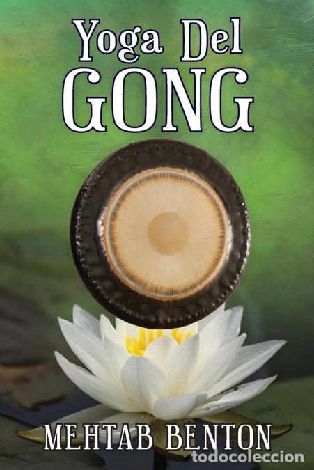 B&uuml;cher: Yoga Del Gong - Mehtab Benton