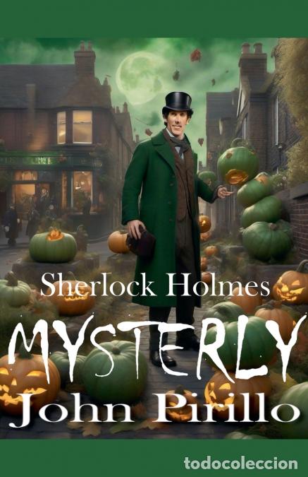 Libri: Sherlock Homes, Mystery - John Pirillo