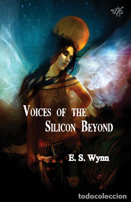 Libros: Voices of the Silicon Beyond - Book 3 of The Gold Country Series - ESWynn