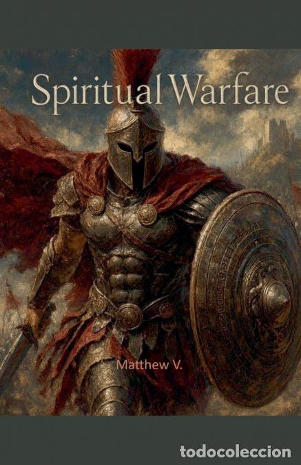 B&uuml;cher: Spiritual Warfare - Matthew V.