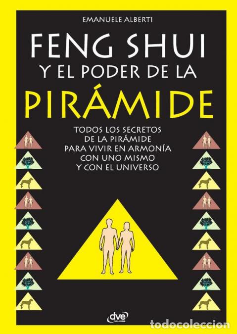 Libros: Feng Shui y El Poder de La Piramide - Energ&iacute;a, equilibrio y aplicaciones pr&aacute;cticas - Emanuele Albert - Foto 1