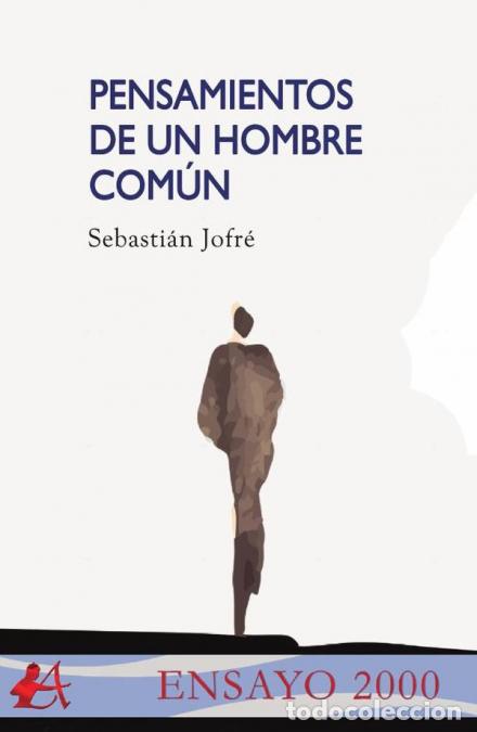 Libri: Pensamientos de un hombre com&uacute;n - Sebasti&aacute;n Jofr&eacute;