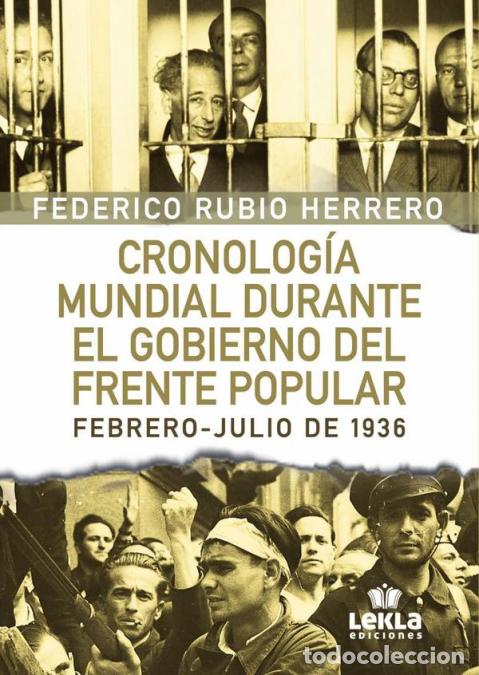B&uuml;cher: Cronologia mundial durante el gobierno del frente popular - Federico Rubio Herrero