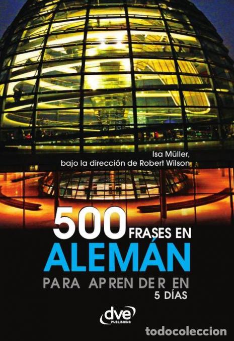 Libri: 500 frases en alem&aacute;n para aprender en 5 d&iacute;as - Frases esenciales para desenvolverse en situaciones c