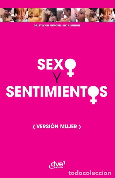 Libri: Sexo y sentimientos (Versi&oacute;n mujer) - Claves para entender la sexualidad femenina y el mundo emocion