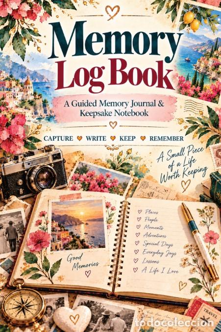 B&uuml;cher: Memory Log Book - A Guided Memory Journal, Keepsake Notebook & Life Story Log for Recording Special