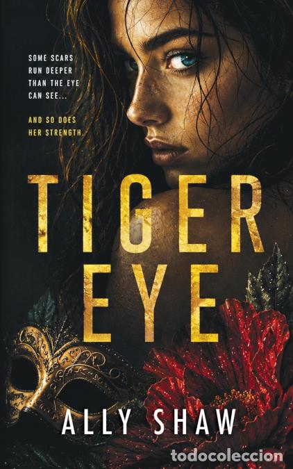 B&uuml;cher: Tiger Eye - Ally Shaw