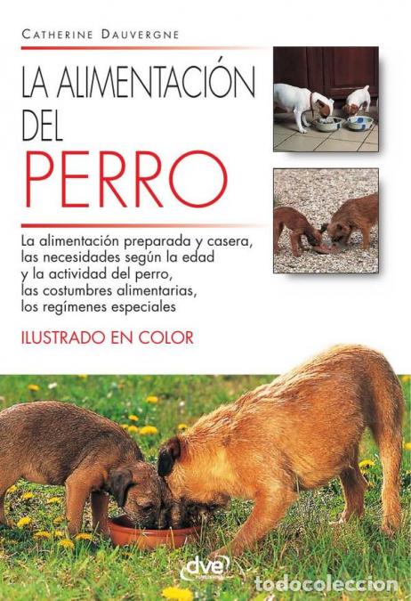 Libri: La alimentaci&oacute;n del perro - Catherine Dauvergne