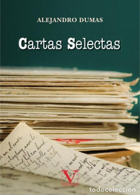 Libros: Cartas Selectas - Alejandro Dumas - Foto 1