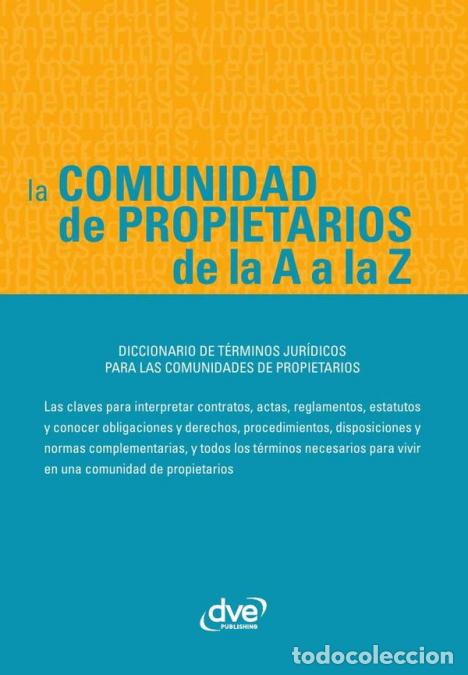 Libri: La Comunidad de propietarios de la A a la Z - Todas las claves para entender la comunidad de propiet