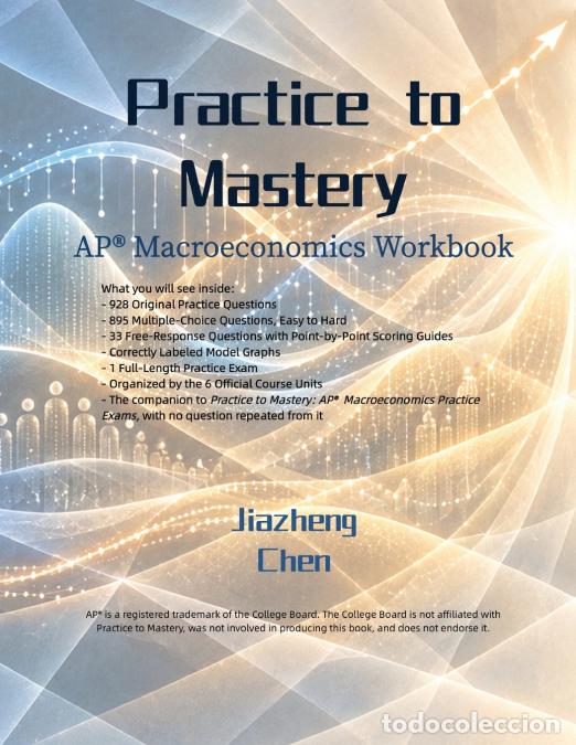Libri: Practice to Mastery - AP Macroeconomics Workbook - Chen,Jiazheng Chen