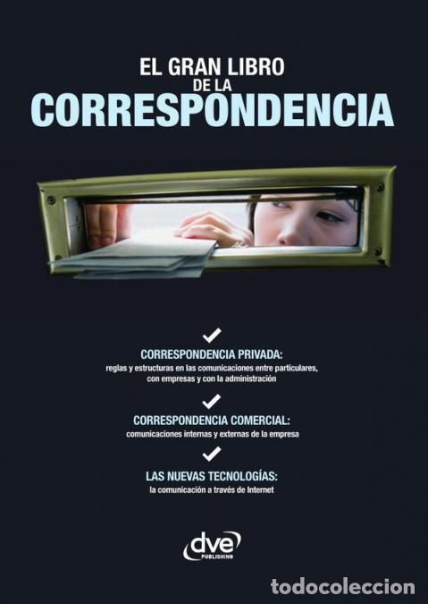 Livres: El gran libro de la correspondencia - C&oacute;mo redactar correctamente todo tipo de comunicaciones escrit