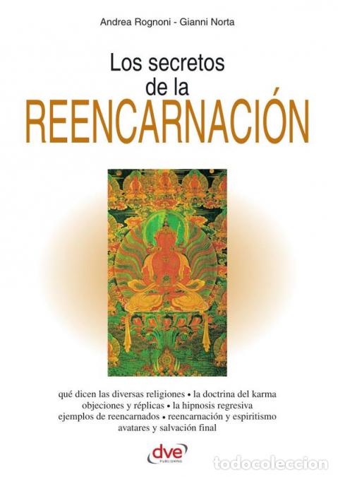 Livres: Los secretos de la reencarnaci&oacute;n - Creencias, testimonios y teor&iacute;as sobre la vida despu&eacute;s de la vida