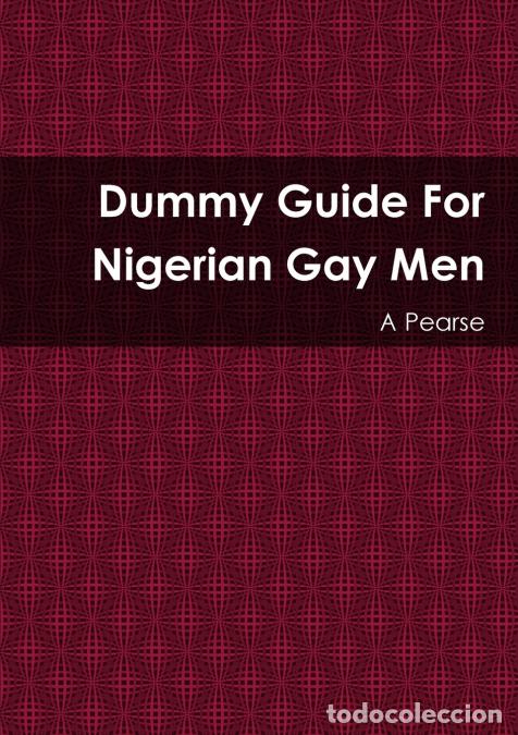 Livros: Dummy Guide For Nigerian Gay Men - A Pearse
