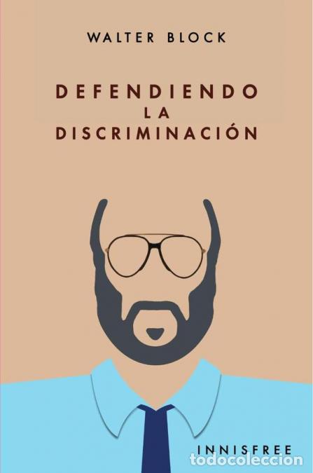 Livros: Defendiendo la discriminaci&oacute;n - WALTER BLOCK,Eugen B&ouml;hm von Bawerk