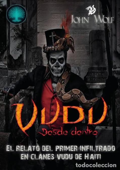 B&uuml;cher: Vud&uacute;: Desde dentro - Investigaci&oacute;n con c&aacute;mara oculta en Hait&iacute; - John Wolf