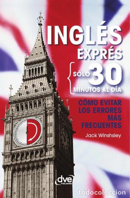 Libri: Ingl&eacute;s expr&eacute;s: C&oacute;mo evitar los errores m&aacute;s frecuentes - Los fallos m&aacute;s comunes del espa&ntilde;ol al ingl&eacute;s