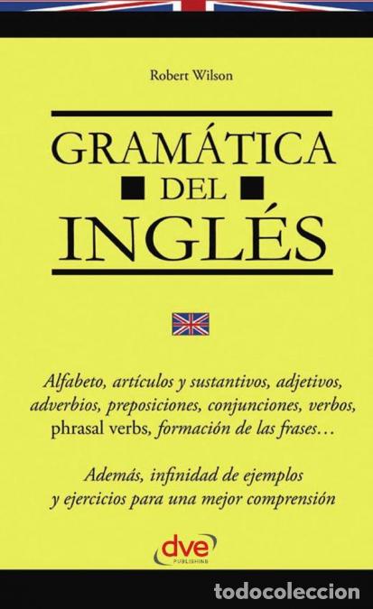 Libri: Gram&aacute;tica del ingl&eacute;s - Curso completo de gram&aacute;tica inglesa para estudiantes y autodidactas - Robert