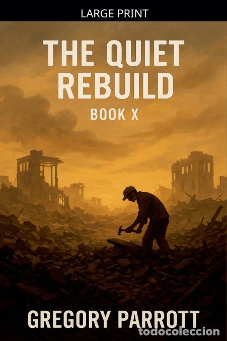 B&uuml;cher: The Quiet Rebuild - Gregory Parrott