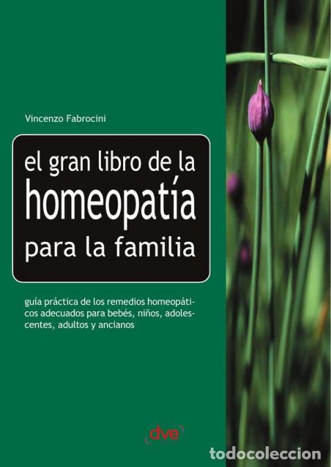 Libri: El gran libro de la homeopat&iacute;a para la familia - Remedios naturales para el hogar - Vincenzo Fabroci