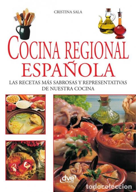 Libri: Cocina regional espa&ntilde;ola - Sabores tradicionales de cada regi&oacute;n - Cristina Sala Carbonell