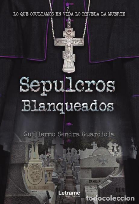 books: Sepulcros blanqueados - Guillermo Sendra Guardiola