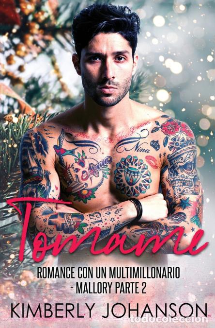B&uuml;cher: Tomame - Romance con un Multimillonario - Kimberly J.,Kimberly Johanson