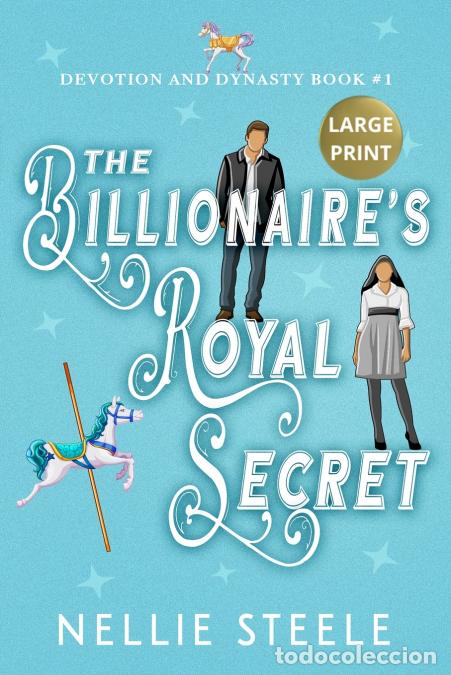 Libri: The Billionaire?s Royal Secret Large Print - Nellie Steele