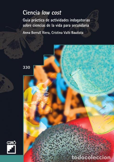 B&uuml;cher: Ciencia low cost - Gu&iacute;a pr&aacute;ctica de actividades indagatorias sobre ciencia de la vida para secundari