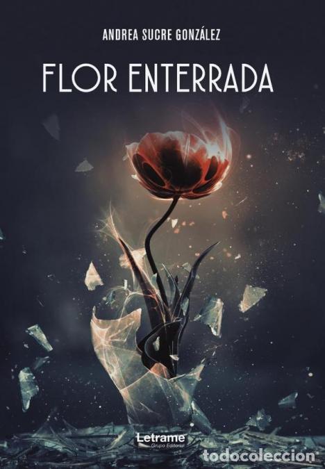 Libros: Flor enterrada - Andrea Sucre Gonz&aacute;lez - Foto 1