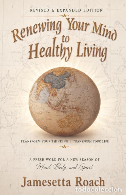 books: Renewing Your Mind to Healthy Living - Jamesetta Roach