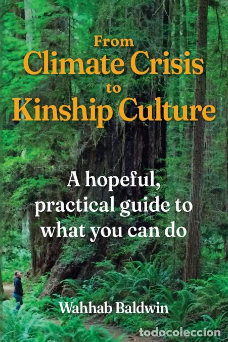 books: From Climate Crisis to Kinship Culture - Wahhab Baldwin