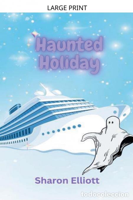 Libros: Haunted Holiday - Sharon Elliott - Foto 1