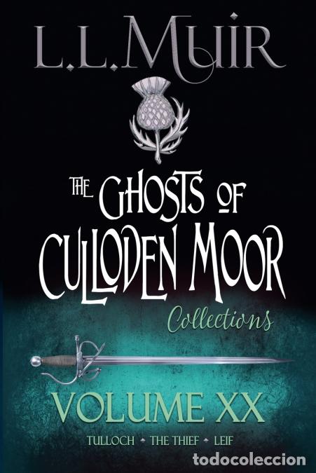 Livres: Ghosts of Culloden Moor Collections Volume 20 - L.L. Muir