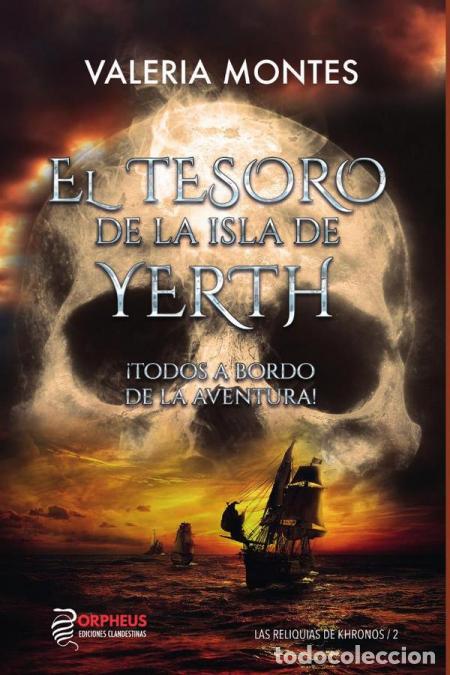 B&uuml;cher: El tesoro de la isla de Yerth - &iexcl;Todos a bordo de la aventura! - Valeria Montes Canga