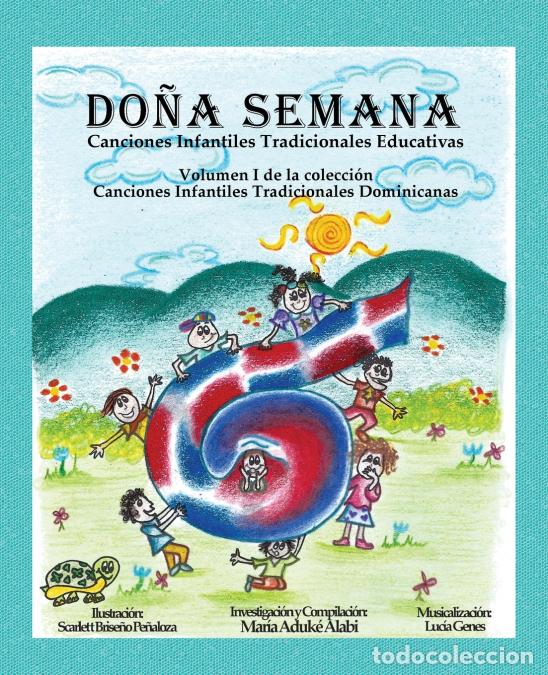 Libros: Do&ntilde;a Semana - Canciones Infantiles Tradicionales Educativas - Maria Aduke Alabi,Scarlett Brise&ntilde;o,Luc