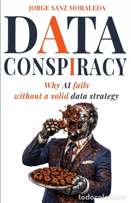 Libros: DATA CONSPIRACY - Jorge Sanz Moraleda - Foto 1