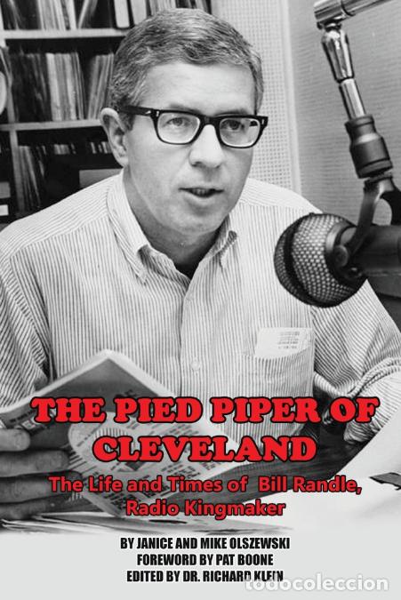 Libros: The Pied Piper of Cleveland - The Life and Times of Bill Randle, Radio Kingmaker - Pat Boone,Janice