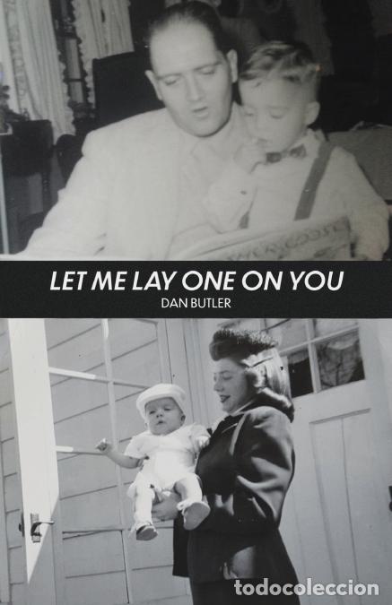 Libri: Let Me Lay One On You - Dan Butler