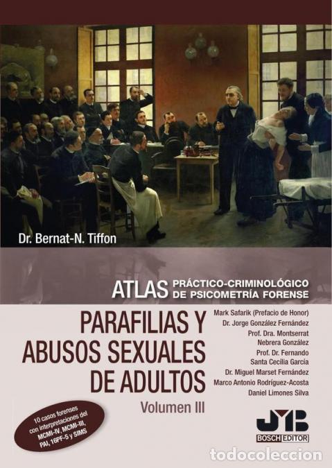 Libri: Atlas pr&aacute;ctico-criminol&oacute;gico de psicometr&iacute;a forense (Volumen III: Parafilias y agresiones sexuales d